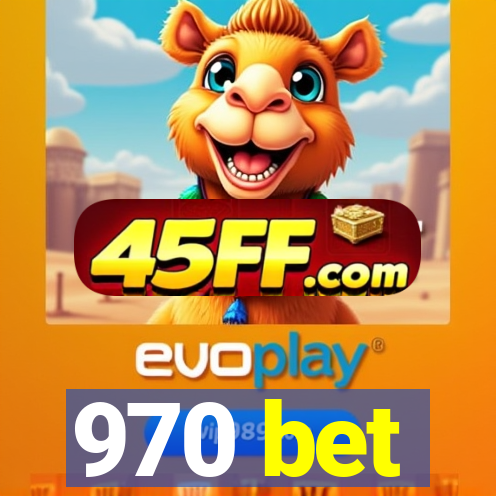 970 bet